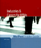 Industries and Careers for MBAs - Wetfeet (Creator)