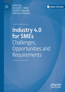 Industry 4.0 for Smes: Challenges, Opportunities and Requirements