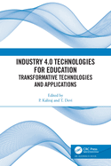 Industry 4.0 Technologies for Education: Transformative Technologies and Applications