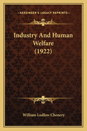 Industry And Human Welfare (1922)