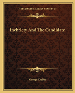 Inebriety And The Candidate