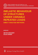 Inelastic Behaviour of Structures Under Variable Repeated Loads: Direct Analysis Methods