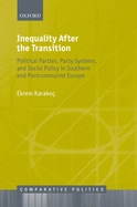 Inequality After the Transition: Political Parties, Party Systems, and Social Policy in Southern and Postcommunist Europe