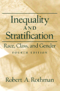 Inequality and Stratification: Race, Class, and Gender