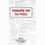 Inequality and Tax Policy - Hassett, Kevin A