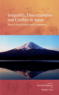 Inequality, Discrimination and Conflict in Japan: Ways to Social Justice and Cooperation Volume 12