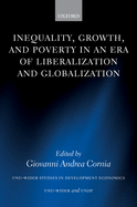 Inequality, Growth, and Poverty in an Era of Liberalization and Globalization