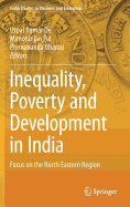 Inequality, Poverty and Development in India: Focus on the North Eastern Region