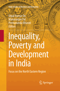 Inequality, Poverty and Development in India: Focus on the North Eastern Region