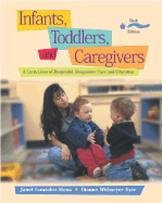 Infants, Toddlers, and Caregivers: A Curriculum of Respectful, Responsive Care and Education