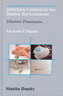 Infection Control in the Dental Environment: Effective Procedures