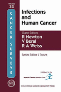 Infections and Human Cancer - Beral, V (Editor), and Newton, R (Editor), and Weiss, Robin A (Editor)