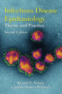 Infectious Disease Epidemiology: Theory and Practice - Nelson, Kenrad E, Ph.D., and Williams, Carolyn F Masters