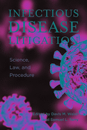 Infectious Disease Litigation: Science, Law & Procedure