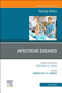 Infectious Diseases, An Issue of Nursing Clinics