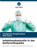 Infektionskontrolle in der Kieferorthop?die