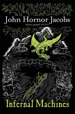 Infernal Machines - Jacobs, John Hornor