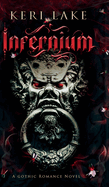 Infernium: A Dark Paranormal Gothic Romance