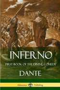 Inferno: First Book of the Divine Comedy