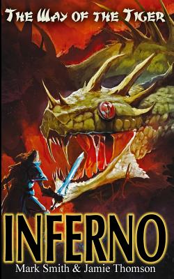 Inferno! - Smith, Mark, and Thomson, Jamie