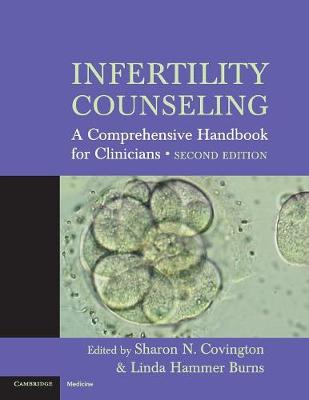 Infertility Counseling 2ed - Covington, Sharon N (Editor), and Burns, Linda Hammer (Editor)