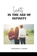 Infidelity in the Age of Infinity