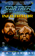 Infiltrator: Star Trek: Next Generation #42 - Thompson, W R