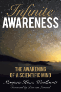 Infinite Awareness: The Awakening of a Scientific Mind