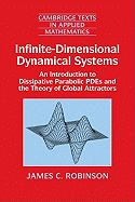 Infinite-Dimensional Dynamical Systems: An Introduction to Dissipative Parabolic Pdes and the Theory of Global Attractors