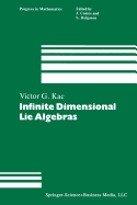 Infinite Dimensional Lie Algebras: An Introduction - Kac, Victor G.