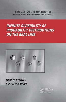 Infinite Divisibility of Probability Distributions on the Real Line - Steutel, Fred W, and Van Harn, Klaas