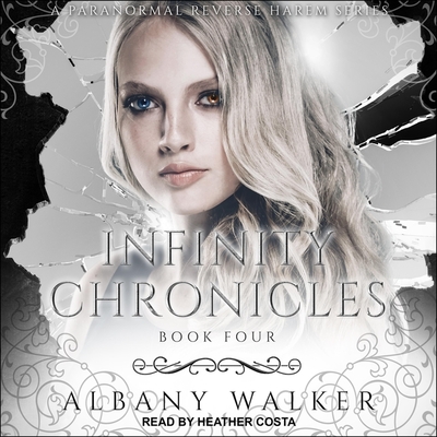 Infinity Chronicles Book Four: A Paranormal Reverse Haram - Costa, Heather (Read by), and Walker, Albany