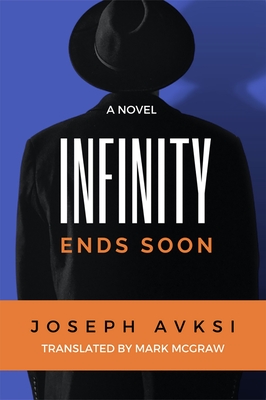 Infinity Ends Soon - Avski, Joseph, and McGraw, Mark (Translated by)