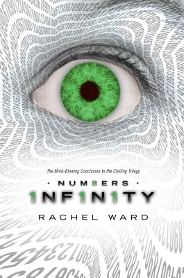 Infinity (Numbers Trilogy, Book 3): Volume 3 - Ward, Rachel
