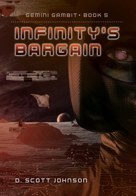 Infinity's Bargain - Johnson, D Scott