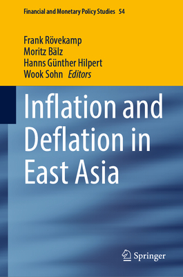 Inflation and Deflation in East Asia - Rvekamp, Frank (Editor), and Blz, Moritz (Editor), and Hilpert, Hanns Gnther (Editor)