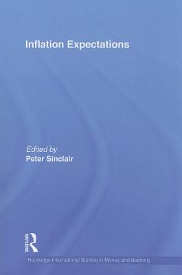 Inflation Expectations - Sinclair, Peter J N (Editor)