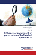 Influence of antioxidant on preservation of buffalo bull spermatozoa