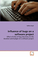 Influence of Bugs on a Software Project