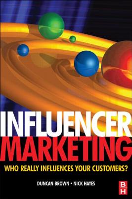 Influencer Marketing - Brown, Duncan, and Hayes, Nick