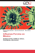 Influenza Porcina En Mexico