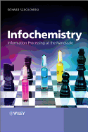 Infochemistry: Information Processing at the Nanoscale