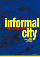 Informal City: Caracas Case - Brillembourg, Alfred (Editor), and Feireiss, Kristin (Editor), and Klumpner, Hubert (Editor)