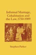 Informal Marriage, Cohabitation, and the Law, 1750-1989