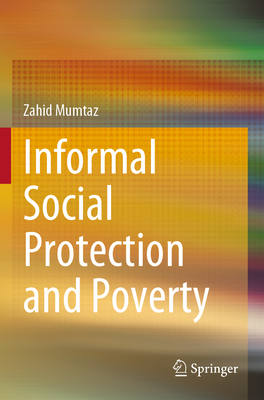 Informal Social Protection and Poverty - Mumtaz, Zahid