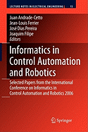 Informatics in Control Automation and Robotics: Selected Papers from the International Conference on Informatics in Control Automation and Robotics 2006