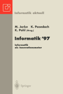 Informatik '97 Informatik ALS Innovationsmotor: 27. Jahrestagung Der Gesellschaft Fr Informatik Aachen, 24.-26. September 1997