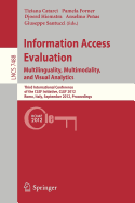Information Access Evaluation. Multilinguality, Multimodality, and Visual Analytics: Third International Conference of the Clef Initiative, Clef 2012, Rome, Italy, September 17-20, 2012, Proceedings