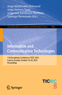 Information and Communication Technologies: 11th Ecuadorian Conference, TICEC 2023, Cuenca, Ecuador, October 18-20, 2023, Proceedings