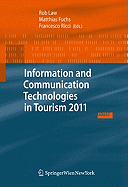 Information and Communication Technologies in Tourism 2011: Proceedings of the International Conference in Innsbruck, Austria, January 26-28, 2011